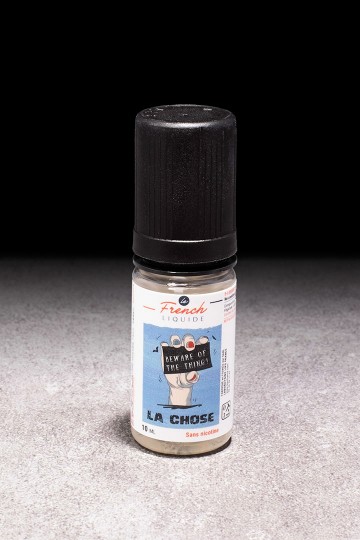 La Chose 10ml LE FRENCH LIQUIDE ICI ET VAP